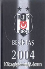 Beşiktaş Ajanda 2004