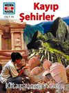 Kayıp Şehirler / Neden ve Nasıl 13