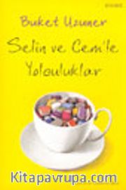 Selin ve Cem'le Yolculuklar