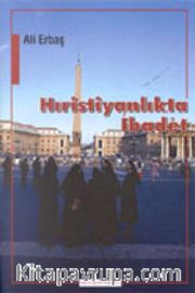 Hıristiyanlıkta İbadet