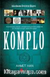 Komplo & Anlaşılmamış Devirlerin Hikayesi