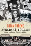 Aynadaki Yüzler & Yakın Tarihten İbret Öyküleri