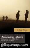 Anlatıcının Tutumu & Burhan Arpad’ın Hikayeleri Üzerine Bir İnceleme