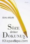 Söze Derince Dokunuş