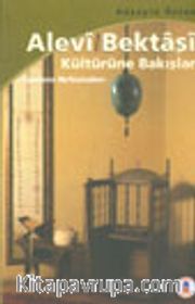 Alevi Bektaşi Kültürüne Bakışlar -Canların Nefesinden-