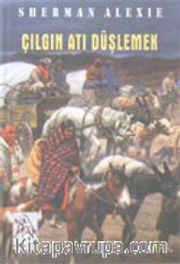 Çılgın Atı Düşlemek