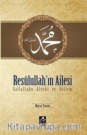 Resulullah'ın Ailesi (s.a.v.)