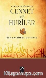 Kur'an ve Sünnette Cennet ve Huriler
