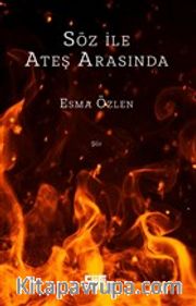 Söz ile Ateş Arasında