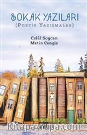 Sokak Yazıları <br /> Poetik Yazışmalar