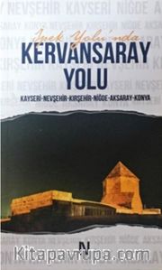 İpek Yolu'nda Kervansaray Yolu