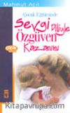 Çocuk Eğitiminde Sevgi Diliyle Özgüven Kazanımı