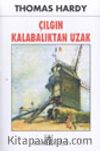 Çılgın Kalabalıktan Uzak