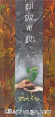 Gül Güz ve Giz