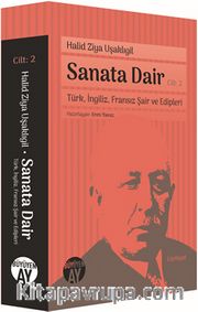 Sanata Dair Cilt: 2 / Türk, İngiliz, Fransız Şair ve Edipleri