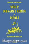 İndirilme Sırasına Göre Yüce Kur-an’ı Kerim ve Meali