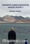 Kendini Kabullenmeye Hazır Mısın?