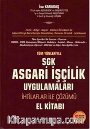 Tüm Yönleriyle Asgari İşçilik Uygulamaları (İnşaat ve İhaleli İşlerde SGK Uygulamaları)
