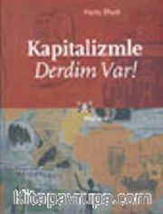Kapitalizmle Derdim Var!
