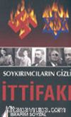 Soykırımcıların Gizli İttifakı