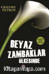 Beyaz Zambaklar Ülkesinde