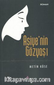 Asiye’nin Gözyaşı