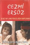 Suçtur Umutsuzluğa Kapılmak
