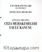 Uyum Kanunları İle Değişen Yeni Ceza Hukuku 1929.1412 (2003.4663) Ceza Muhakemeleri Usulü Kanunu