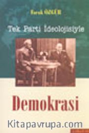 Tek Parti İdeolojisiyle Demokrasi