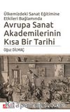 Ülkemizdeki Sanat Eğitimine Etkileri Bağlamında Avrupa Sanat Akademilerinin Kısa Bir Tarihi