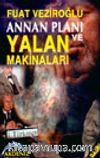 Annan Planı ve Yalan Makinaları