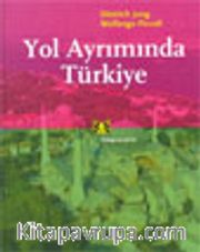 Yol Ayrımında Türkiye