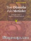 Yeni Dünyalar Eski Metinler : Geleneğin Gücü ve Keşiflerin Yarattığı Şaşkınlık