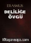 Deliliğe Övgü