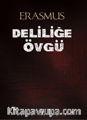 Deliliğe Övgü