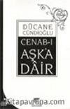 Cenab-ı Aşk'a Dair