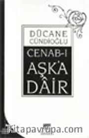 Cenab-ı Aşk'a Dair