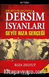 Dersim İsyanları ve Seyit Rıza Gerçeği