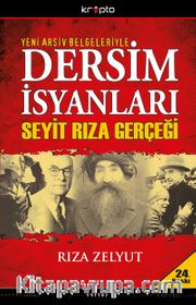 Dersim İsyanları ve Seyit Rıza Gerçeği