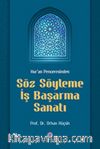 Kur'an Penceresinden Söz Söyleme İş Başarma Sanatı
