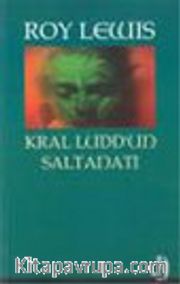 Kral Ludd'un Saltanatı