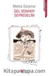 Gel Dünyayı Seyredelim