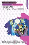 Konuşan Futbol Topu / Sevimli Canavarlar 10