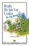 Orada Bir Köy Var Uzakta (Bir Köy Monografisi)