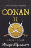 Conan 2 & Uygarlık Doğadışıdır!