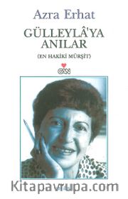 Gülleyla'ya Anılar