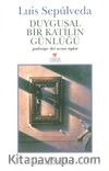 Duygusal Bir Katilin Günlüğü