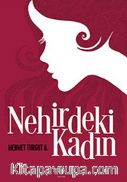 Nehirdeki Kadın