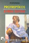 Protreptikos (Felsefi Düşünmeye Çağrı) ve Evren Üstüne