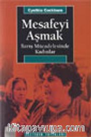 Mesafeyi Aşmak / Barış Mücadelesinde Kadınlar